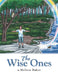 The Wise Ones by Melissa Baker