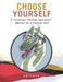 Choose Yourself: A Universal "Human Operation" Manual for a Happier Self by Chifuyu