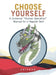 Choose Yourself: A Universal "Human Operation" Manual for a Happier Self by Chifuyu
