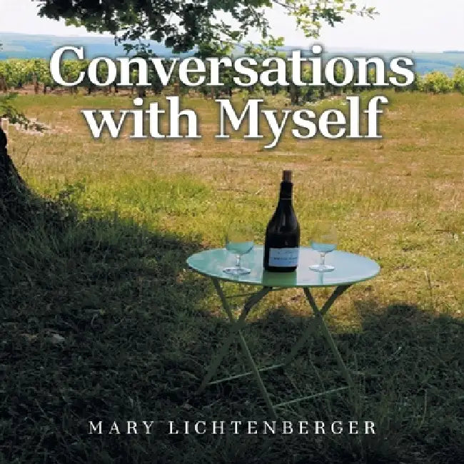 Conversations with Myself by Mary Lichtenberger
