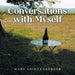Conversations with Myself by Mary Lichtenberger