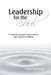 Leadership for the Soul: A Guide for Personal Transformation and Collective Evolution by Tanya Yamanaka