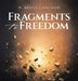 Fragments to Freedom by W. Bruce Cameron