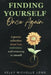 Finding Yourself Once Again: A poetry collection about love, endurance, and returning to oneself by Kelly Michelle Long