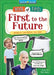 First to the Future: Inventors, Innovators, and Ideas by Dale Jones