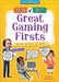 Great Gaming Firsts: Creators, Inventors, and Gamers by Dale Jones
