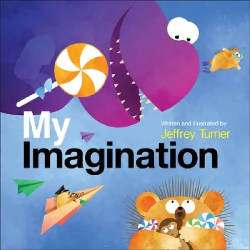 My Imagination by Jeffrey Turner