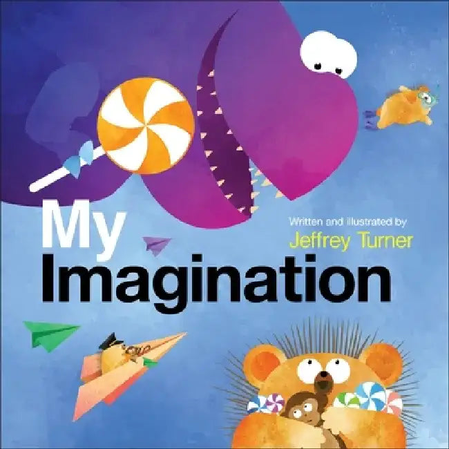 My Imagination by Jeffrey Turner