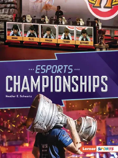 Esports Championships by Heather E. Schwartz
