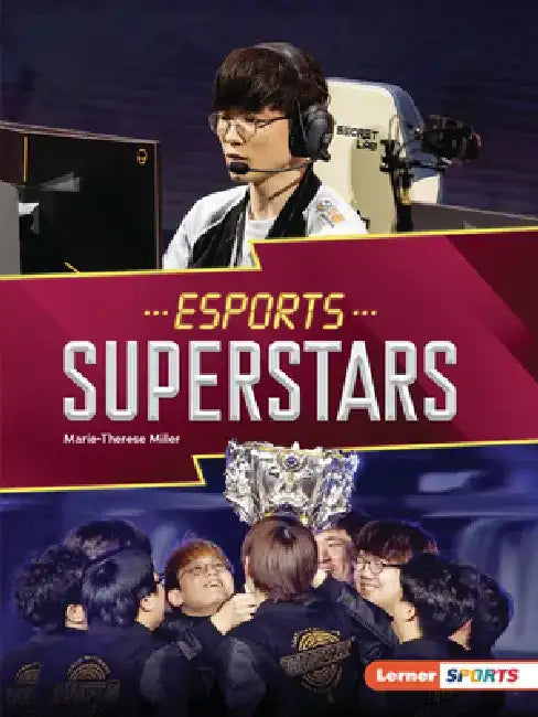 Esports Superstars by Marie-Therese Miller
