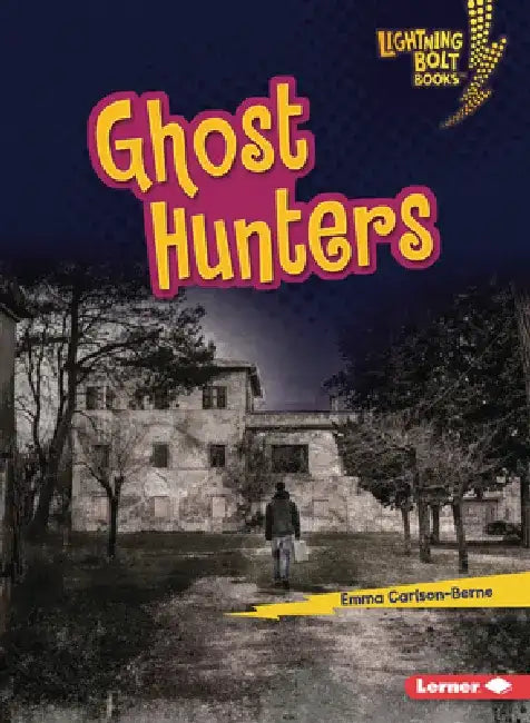 Ghost Hunters by Emma Carlson-Berne