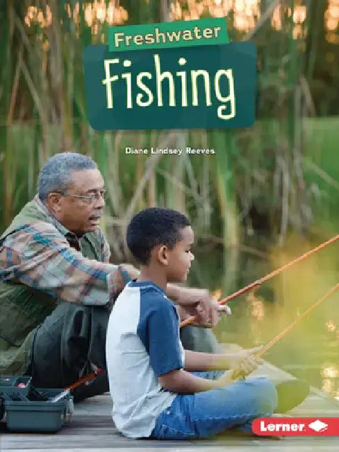 Freshwater Fishing by Diane Lindsey Reeves
