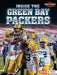 Inside the Green Bay Packers by Josh Anderson