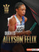 Quién Es Allyson Felix (Meet Allyson Felix): Superestrella del Atletismo (Track-And-Field Superstar) by Matt Doeden
