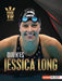 Quién Es Jessica Long (Meet Jessica Long): Superestrella de la Natación Paralímpica (Paralympic Swimming Superstar) by Anne E. Hill