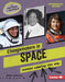 Changemakers in Space: Women Leading the Way by Crown Shepherd