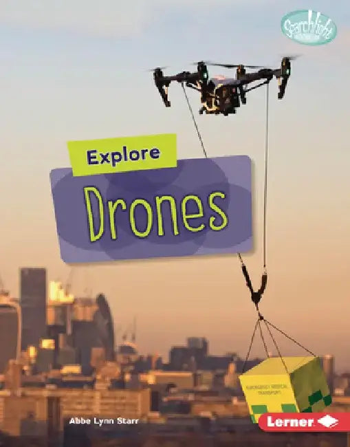 Explore Drones by Abbe Lynn Starr