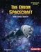 The Orion Spacecraft: Into Deep Space by Diane Bailey