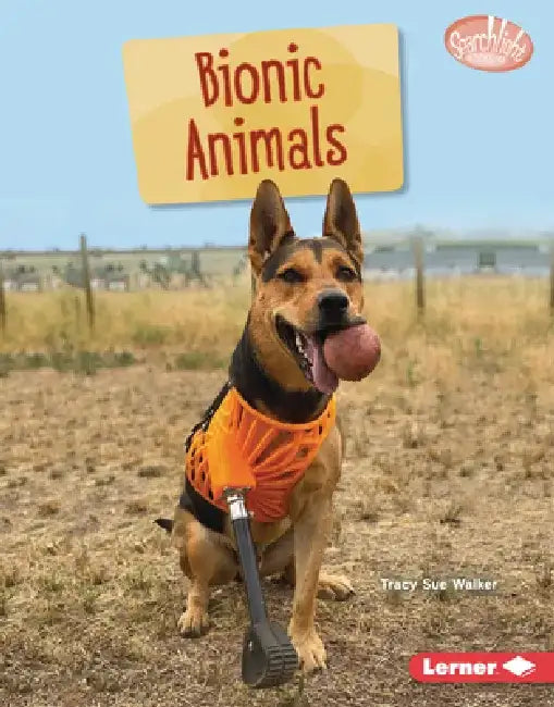 Bionic Animals by Tracy Sue Walker