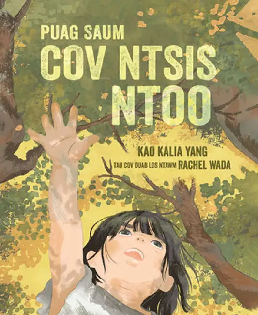 From the Tops of the Trees (Hmong) by Kao Kalia Yang
