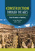 Construction Through the Ages: From Pyramids to Plumbing by Michael Woods