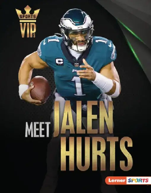 Meet Jalen Hurts: Philadelphia Eagles Superstar by Matt Doeden
