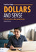 Dollars and Sense: A Teen Guide to Managing Money by Nicholas Suivski