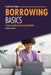 Borrowing Basics: A Teen Guide to Credit and Debt by Nicholas Suivski