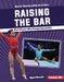 Raising the Bar: Black Women Who Changed Gymnastics by Ngeri Nnachi