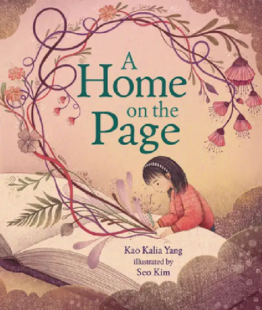 A Home on the Page by Kao Kalia Yang, Seo Kim