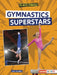 Gymnastics Superstars by Janie Scheffer