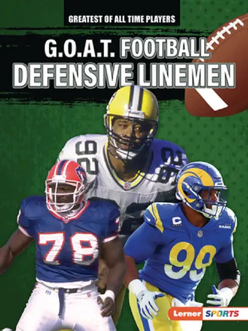 G.O.A.T. Football Defensive Linemen by Josh Anderson