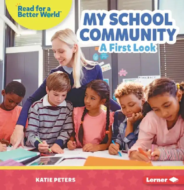 My School Community: A First Look by Katie Peters