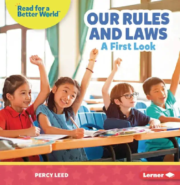 Our Rules and Laws: A First Look by Percy Leed
