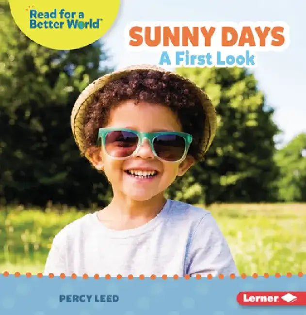Sunny Days: A First Look by Percy Leed