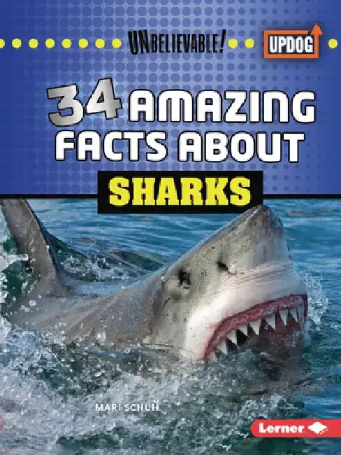 34 Amazing Facts about Sharks by Mari C. Schuh