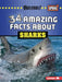 34 Amazing Facts about Sharks by Mari C. Schuh