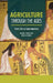 Agriculture Through the Ages: From Silk to Supermarkets by Michael Woods