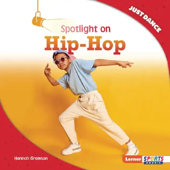 Spotlight on Hip-Hop by Hannah Gramson