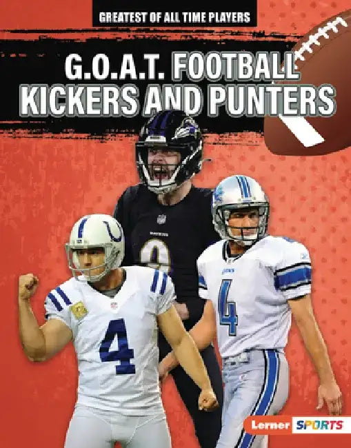 G.O.A.T. Football Kickers and Punters by Audrey Stewart
