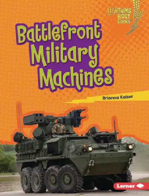 Battlefront Military Machines by Brianna Kaiser