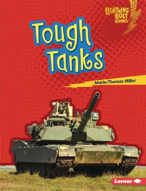Tough Tanks by Marie-Therese Miller