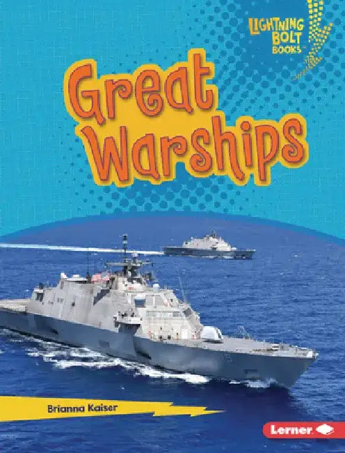 Great Warships by Brianna Kaiser