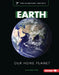 Earth: Our Home Planet by Bruce Betts