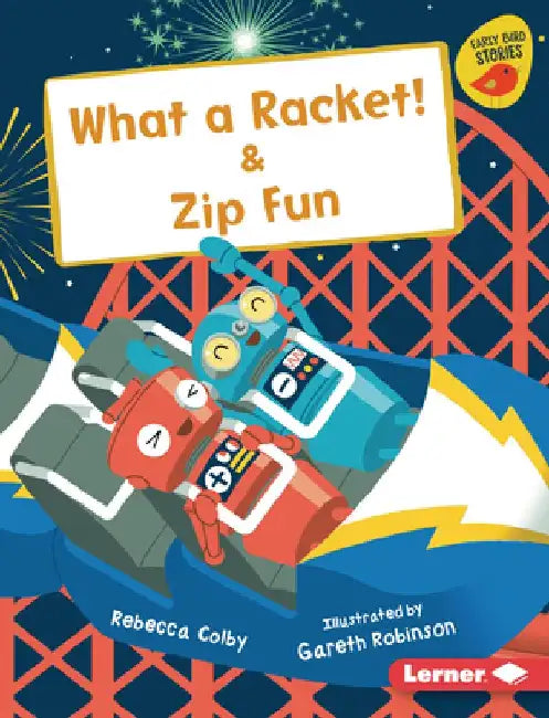 What a Racket! & Zip Fun by Rebecca Colby