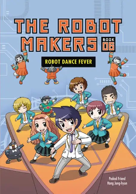 Robot Dance Fever: Book 6 by Friend Podoal
