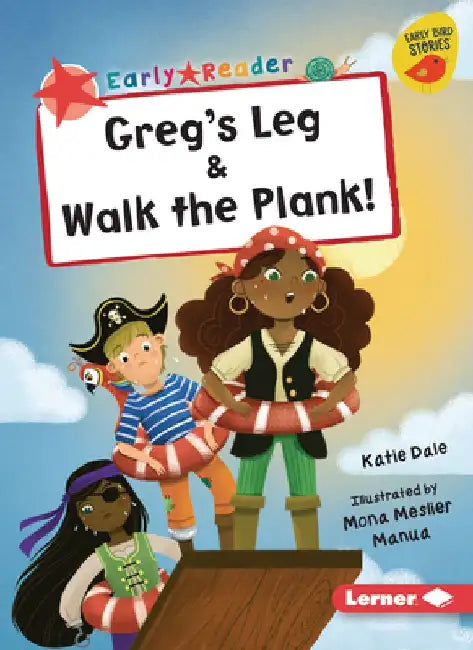 Greg's Leg & Walk the Plank! by Katie Dale
