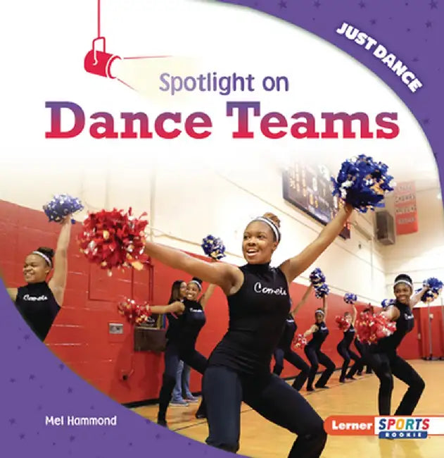 Spotlight on Dance Teams by Mel Hammond