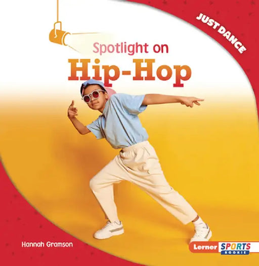 Spotlight on Hip-Hop by Hannah Gramson