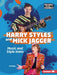 Harry Styles and Mick Jagger: Music and Style Icons by Tim Cooke